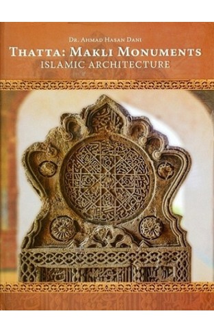 Thatta Makli Monuments Islamic Architecture